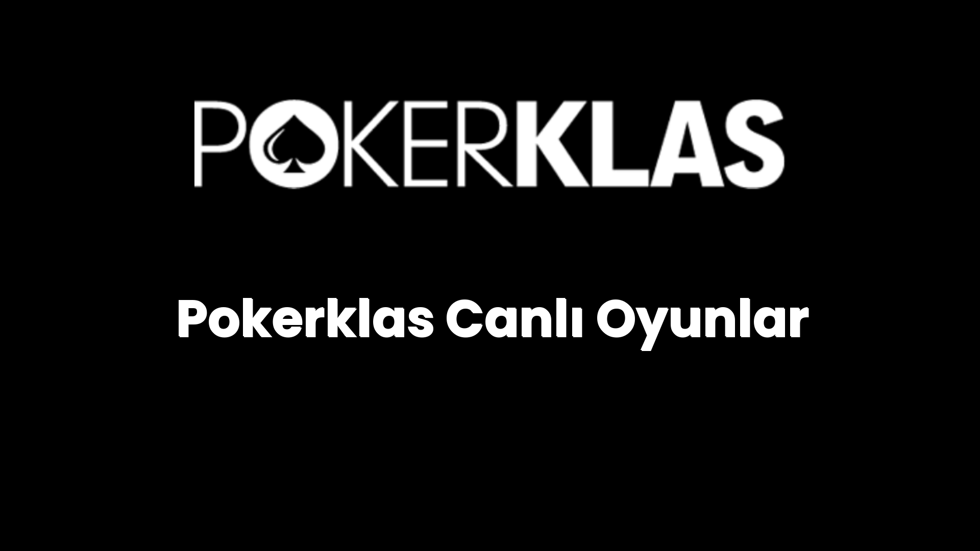 pokerklas canli oyunlar 101