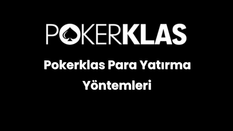 pokerklas para yatirma yontemleri 126