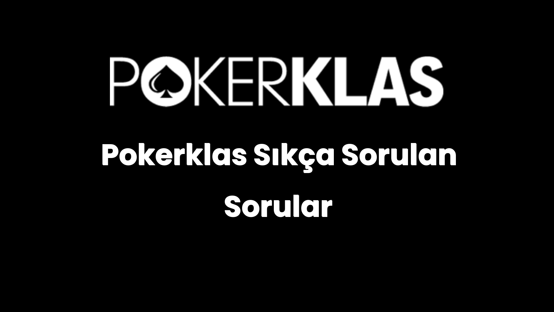 pokerklas sikca sorulan sorular 34
