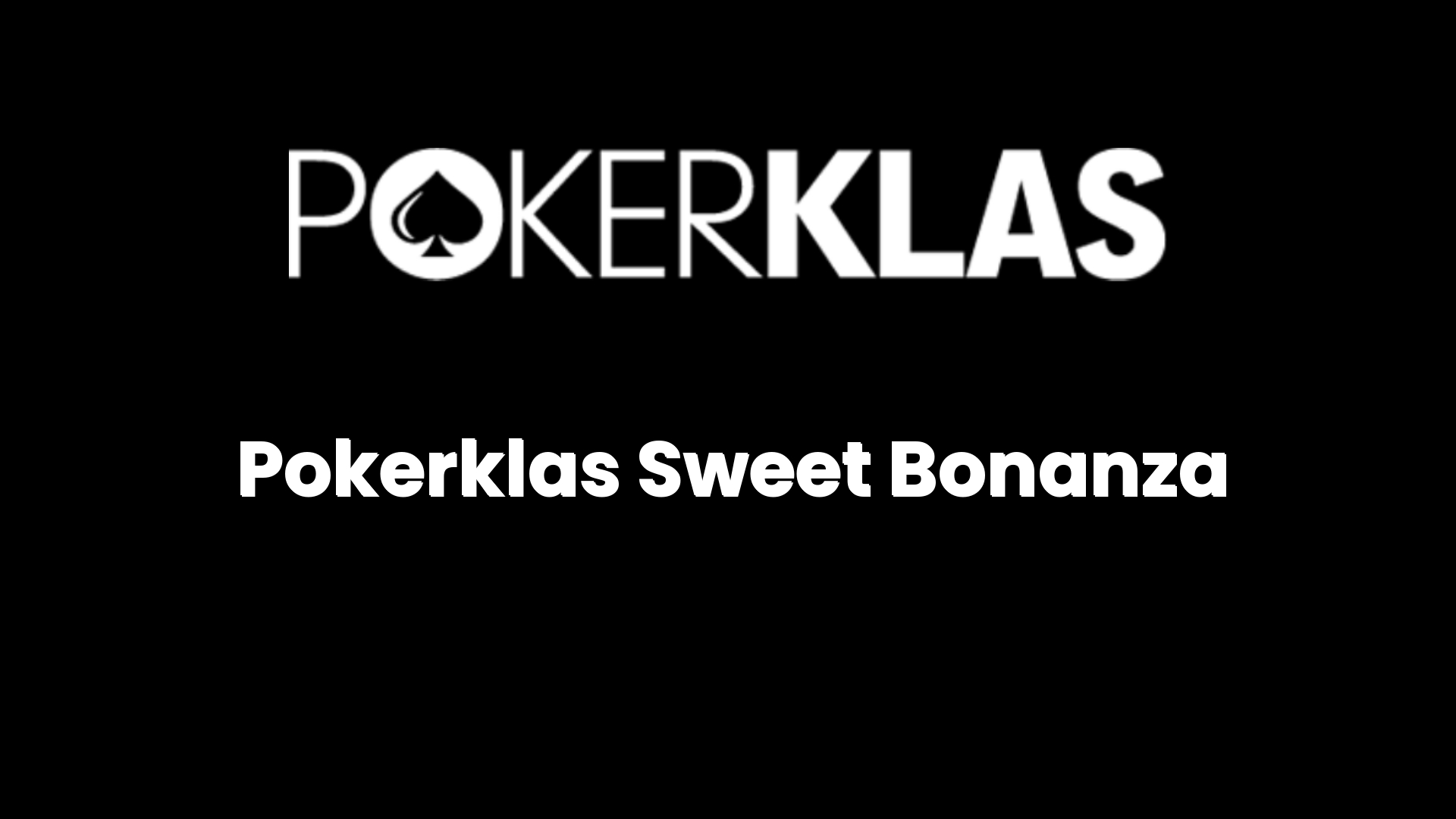 pokerklas sweet bonanza 111
