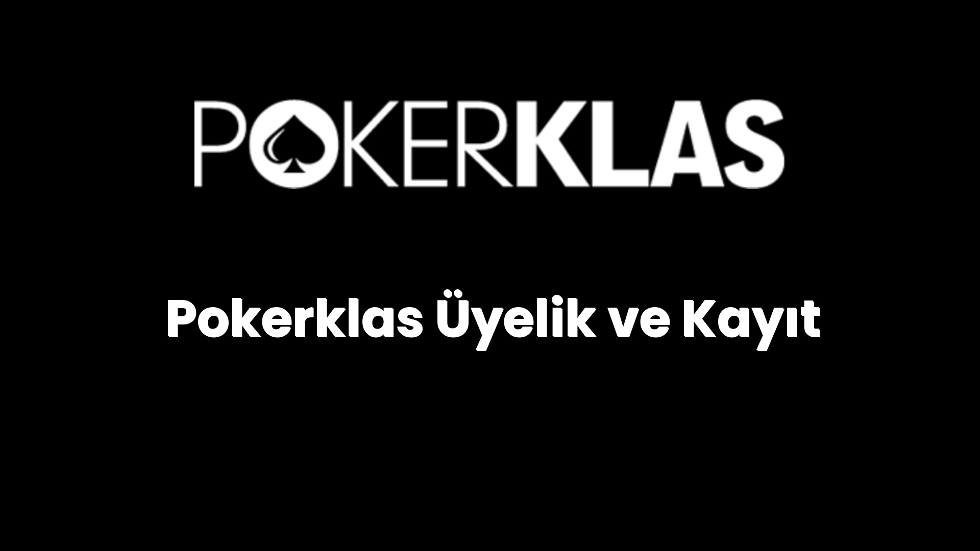 pokerklas uyelik ve kayit 110