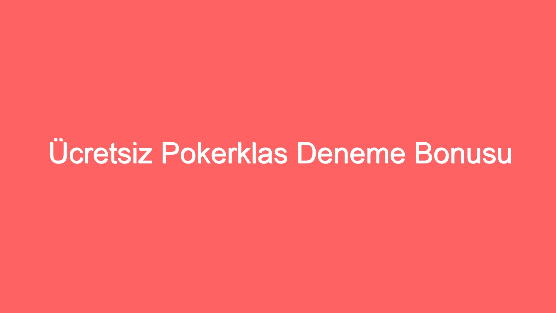 ucretsiz pokerklas deneme bonusu 198